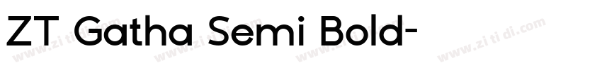 ZT Gatha Semi Bold字体转换